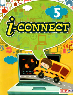 Future Kids, I-Connect Class - 5(Paperback, KRISHNA KUMAR PANDEY)