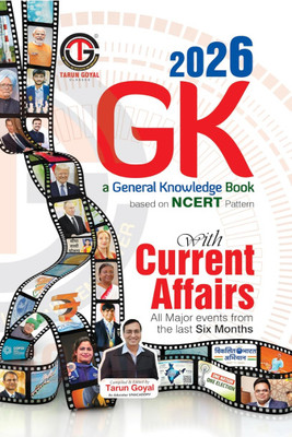 General Knowledge 2026 (Based On NCERT Pattern) With Current Affairs | PCS | Railway | Banking | NDA |CDS | SSC | Tarun Goyal And TGC Team(Paperback, TARUN GOYAL)