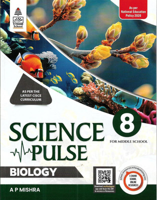 Science Pulse Biology For Middle School As Per The Latest Cisce Curriculum Class - 8(Paperback, A P MISHRA)