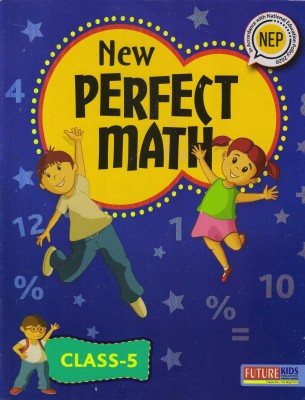 Future Kids NEW PERFECT MATH CLASS - 5(Paperback, SURBHI MITTAL)