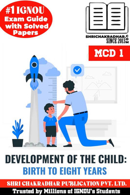 IGNOU MCD 1 Solved Guess Papers From IGNOU Study Material/Help Book/Guidebook Titled Development Of The Child: Birth To Eight Years For Exam Preparations (Latest Syllabus) IGNOU PGDECFE Mcd1(Paperback, BHAVYA KUMAR SAHNI) IGNOU MCD 1 Solved Guess Papers From IGNOU Study Material/Help Book/Guidebook Titled Development Of The Child: Birth To Eight Years For Exam Preparations (Latest Syllabus) IGNOU PGDECFE Mcd1(Paperback, BHAVYA KUMAR SAHNI)