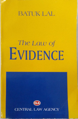 The Law Of Evidence(Hardbound, Batuk Lal)
