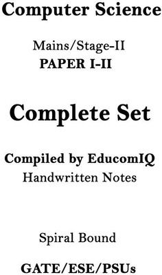 Mains Stage II Computer Science Paper 1 And 2 Handwritten Notes For Gate ESE PSUs(Spiral Bound, Top Coaching)