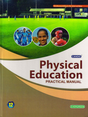 CANDID Physical Education PRACTICAL MANUAL - 12(Hardcover, SANJAY KUNDRA, Mrs. Ranjit Bedi)