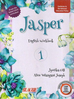 Jasper English Workbook CISCE - 1(Paperback, JYOTIKA GILL, Alice Velangani Joseph)