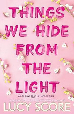 Things We Hide From The Light(Paperback, Lucy Score)