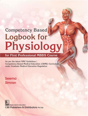 Competency Based Logbook For Physiology For First Professional MBBS Course(Paperback, Seema, Simran)