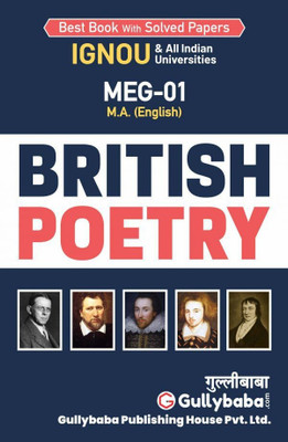 GullyBaba Self Help Books For IGNOU : MEG-01 MA ENGLISH. BRITISH POETRY (Chapter-Wise Reference Book With Previous Year Solved Question Papers) - English Medium - LATEST EDITION(Paperback / Perfect, Gullybaba Publishing House Pvt Ltd Think Tank) GullyBaba Self Help Books For IGNOU : MEG-01 MA ENGLISH. BRITISH POETRY (Chapter-Wise Reference Book With Previous Year Solved Question Papers) - English Medium - LATEST EDITION(Paperback / Perfect, Gullybaba Publishing House Pvt Ltd Think Tank)
