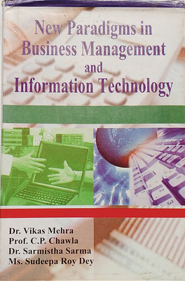New Paradigms In Business Management And Information Technology (Old Used Book)(Hardcover, Dr. Vikas Mehra, Prof. C.P. Chawla)