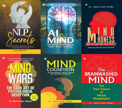 AI Vs MIND Artificial Intelligence Meets Human Thinking+The BRAINWASHED MIND The Dark Science Of Mental Manipulation+MIND COGNITION The Psychological Secrets Behind The Free Energy Principle+MIND MADNESS How To Stop The MIND GAMES+MIND WARS : The Dark Art Of Psychological Deception+NLP Secrets(Paper AI Vs MIND Artificial Intelligence Meets Human Thinking+The BRAINWASHED MIND The Dark Science Of Mental Manipulation+MIND COGNITION The Psychological Secrets Behind The Free Energy Principle+MIND MADNESS How To Stop The MIND GAMES+MIND WARS : The Dark Art Of Psychological Deception+NLP Secrets(Paper