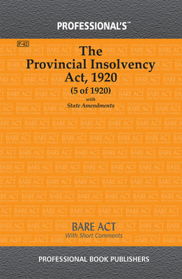 Provincial Insolvency Act, 1920 With State Amendments(Paperback, Professional)