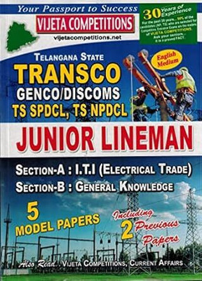 Telangana State - JUNIOR LINEMAN ( TRANSCO, GENCO / DISCOMS TS SPDCL, TS NPDCL [ ENGLISH MEDIUM ](Paperback, Vijeta Competiton Editorial Board)