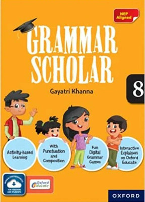 Oxfors Grammar Scholar Class -8(Paperback, GAYATRI KHANNA)