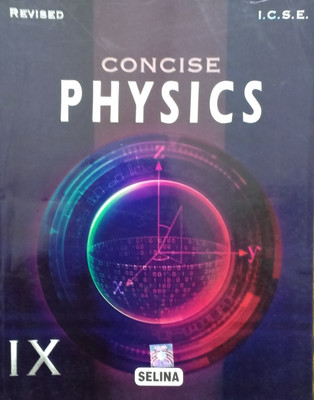 ICSE Concise Physics Class 10(Pepper back, R.p goyal, Sp tripathi)