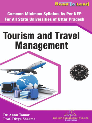 Tourism and Travel Management U.P B.COM 4th Semester English Medium Book by Thakur thakur publication(Paperback, Dr. Annu Tomar, Prof. Divya Sharma)