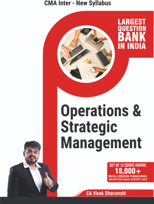 Connex CMA Inter Operation & Strategic Management I 2026 Edition I 1,600+ MCQs, Theory Q&A, Objective Q&A And Practical Problems With Solutions | Largest Question Bank In India(Perfect Paperback, CA Vivek Dharamshi) Connex CMA Inter Operation & Strategic Management I 2026 Edition I 1,600+ MCQs, Theory Q&A, Objective Q&A And Practical Problems With Solutions | Largest Question Bank In India(Perfect Paperback, CA Vivek Dharamshi)