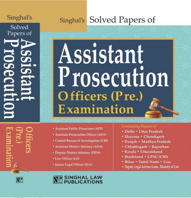 SINGHAL’S Solved Papers Of Assistant Prosecution Officers, APO, Preliminary Examination, 2024 Edition(Paperback, Singhal’s)