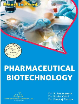 Pharmaceutical Biotechnology B. Pharm Sixth Semester BASED ON PCI NEW SYLLABUS (UPDATED EDITION)
ISBN : 978-93-89294-12-5(Paperback, Dr. S. Jayaraman Dr. Richa Ohri Dr. Pankaj Verma) Pharmaceutical Biotechnology B. Pharm Sixth Semester BASED ON PCI NEW SYLLABUS (UPDATED EDITION)
ISBN : 978-93-89294-12-5(Paperback, Dr. S. Jayaraman Dr. Richa Ohri Dr. Pankaj Verma)