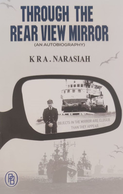 Through The Rear View Mirror - Kra. Narasiah's Autobiography(Paperback, KRA. NARASIAH)