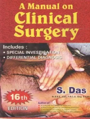 A Manual On Clinical Surgery By Dr S . Das 16th Edition (English, Paperback)(Paperback, S.DAS)