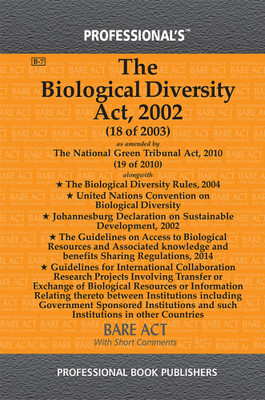 Biological Diversity Act 2002 As Amended By Biological Diversity (Amendment) Act, 2023 Alongwith Rules & Regulations(Paperback, Professional)