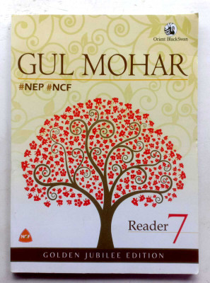 Gul Mohar Reader Class -7(Paperback, M L TICKOO, ESTERS S RAMANI)