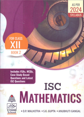 ISC Mathematics Book 2 Class 12(Paperback, O. P. Malhotra, S. K. Gupta, Anubhuti Gangal)