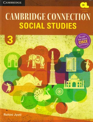 Icse Cambridge Connection Social Studies Class - 3(Paperback, ROHINI JYOTI)