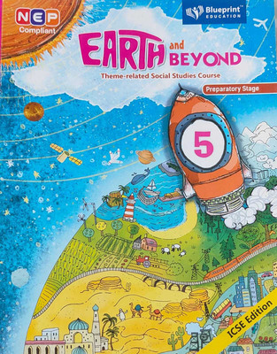 Earth And Beyond Icse Edition Class 5(Paperback, BLUEPRINT EDUCATION)