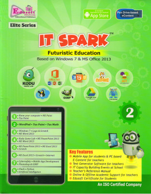 Edusotft, IT SPARK CLASS - 2
FUTURISTIC EDUCATION ( BASED ON WINDOWS 7 & MS OFFICE 2013 )(Paperback, GAGAN AGARWAL)