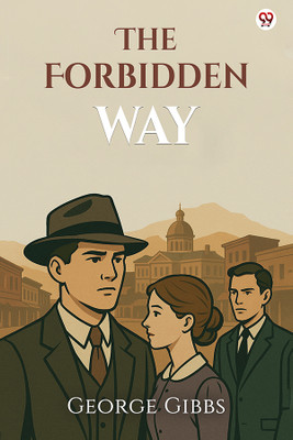 The Forbidden Way(Paperback, George Gibbs)