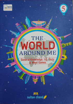 The World Around Me General Knowledge I.Q.Tests & Word Games Class 5(Paperback, Anshu Maindiratta)