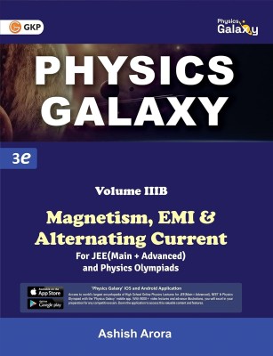 Physics Galaxy : Vol.3B - Magnetism, EMI & Alternating Current 3rd Edition(Paperback, Ashish Arora)