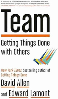 Team: Getting Things Done With Others(Paperback, David allen)