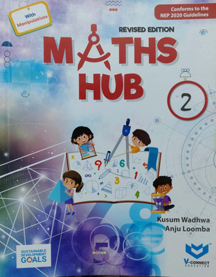 Revised Edition Maths Hub Class 2(Pepper back, Kusum wadhwa, Anju loomba)