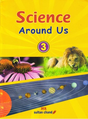 Sultan Chand, Science Around Us Class - 3(Paperback, V.K. SHARMA)