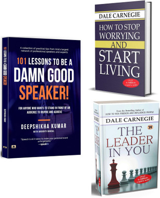 101 Lessons To Be A Damn Good Speaker + How To Stop Worrying And Start Living + The Leader In You| Know The Secrets Of A Successful Personality| Don’t Be A Follower, Be A Leader | Best Communication Techniques (Set Of 3 Books In English)(Paperback, Deepshikha Kumar, Dale Carnegie, Dale Carnegie)