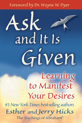 Ask And It Is Given(Paperback, Hicks Ester)