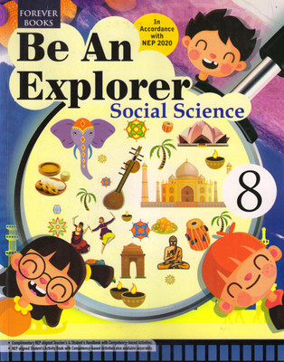 Be An Explorer Social Science For Class - 8(Paperback, Ms. Shakuntala Ghosh, Ms. Anju Budhiraja)