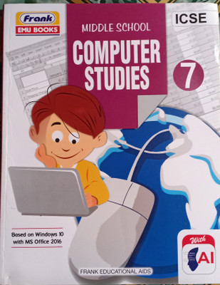 ICSE Middle School Computer Studies Class 7(Pepper back, Aditi Arora)