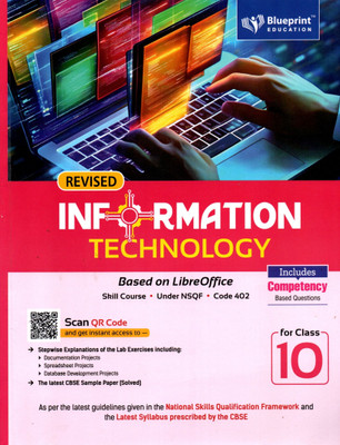 Blueprint, Revised Information Technology Based On Libre Office Skill Course Under Nsqf Code 402 For Class - 10(Paperback, SHILPA SABLOK BHARDWAJ)