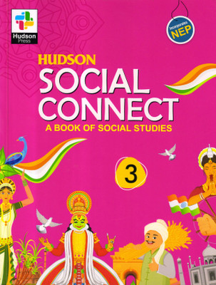 Hudson, SOCIAL CONNECT For Class 3 (A Book Of Social Science)(Paperback, Dr. Ajay Anand)