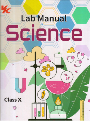 VK Lab Manual Science For Class - 10(Hardcover, Prabhakar Ray)