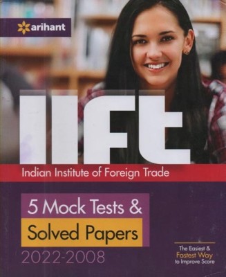 Arihant Iift (Indian Institute Of Foreign Trade) 5 Mock Tests & Solved Papers 2022-2008(Paperback, ARIHANT EXPERT TEAM)