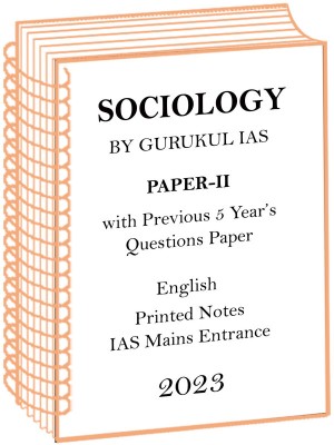 Gurukul IAS Sociology Optional Paper-II Notes With Previous 5 Years Question Paper(Spiral Bound, IAS Gurukul)