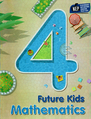 Future Kids Mathematics Class - 4(Paperback, SURBHI MITTAL)
