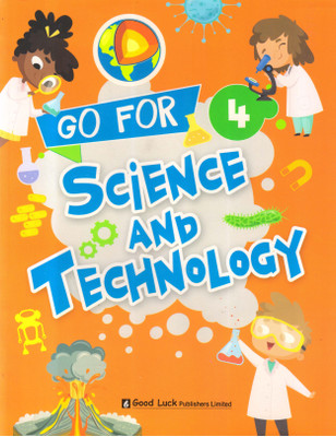 Go For Science And Technology - 4(Paperback, Mrs Bindu Bhatnagar)