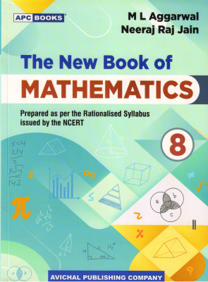 Apc The New Book Of Mathematics Class - 8(Paperback, M L AGGARWAL, NEERAJ RAJ JAIN)