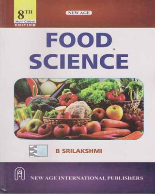 New Age Food Science [ 8 Th Edition] By B. Srilakshmi(Paperback, B. SRILAKSHMI)