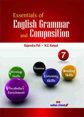 Sultan Chand Essentials Of English Grammar And Composition 7(Paperback, Rajendra Pal, H.C.Katyal)